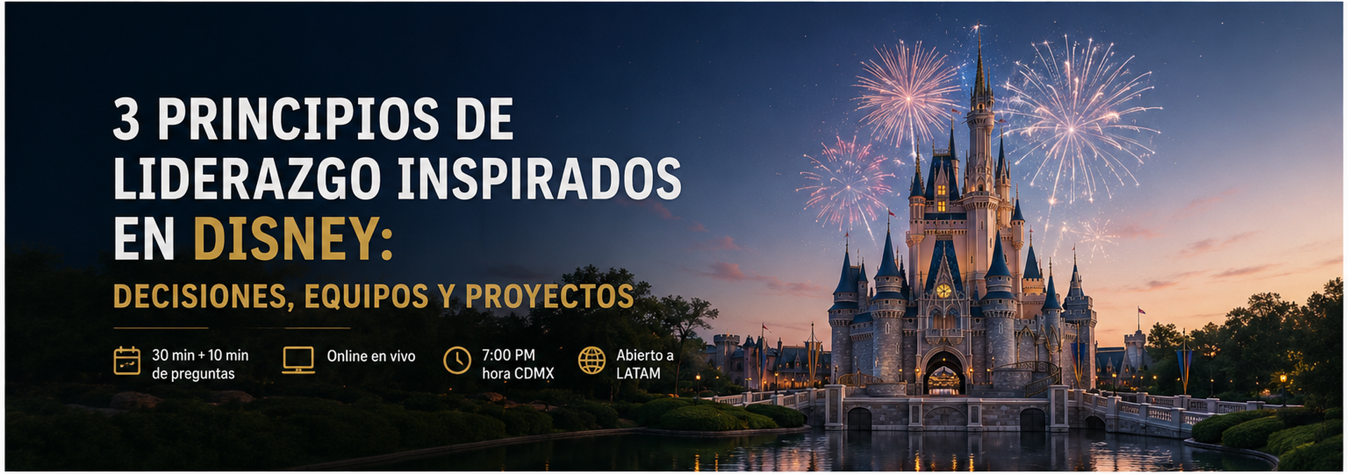 3 Principios de Liderazgo Inspirados en Disney: Decisiones, Equipos y Proyectos
